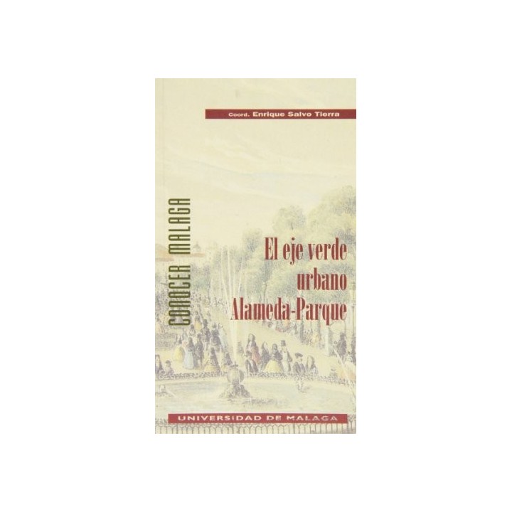 El Eje Verde Urbano Alameda-Parque: Naturaleza Y Patrimonio